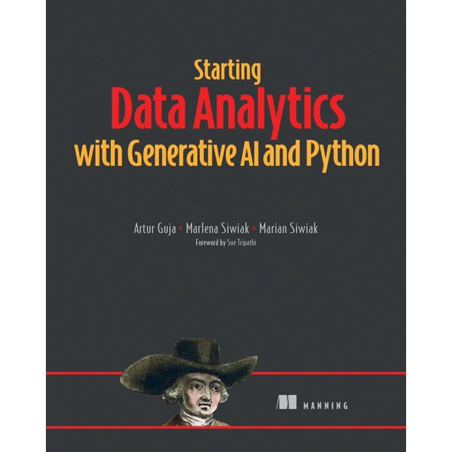 Starting Data Analytics with Generative AI and Python, (Paperback ...