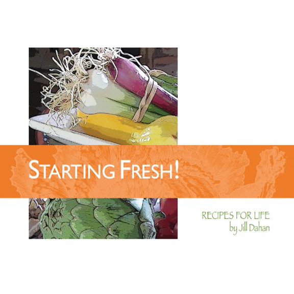 Pre-Owned Starting Fresh! Recipes For Life (Paperback) 0983893675 9780983893677