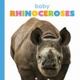 thumbnail image 1 of Starting Out Baby Rhinoceroses, (Paperback), 1 of 1