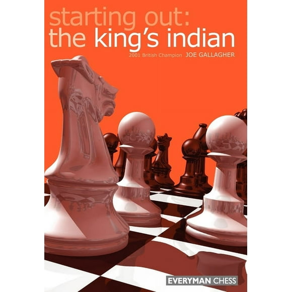 Starting Out - Everyman Chess: Starting Out: King's Indian (Edition 1) (Paperback)