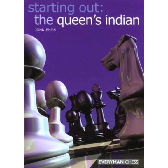Starting Out - Everyman Chess Starting Out: The Queen's Indian, (Paperback)
