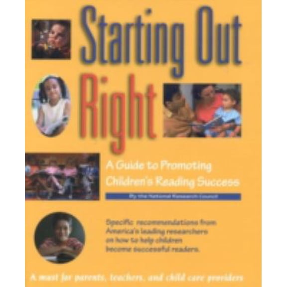 Pre-Owned Starting Out Right: A Guide to Promoting Children's Reading Success (Paperback) 0309064104 9780309064101