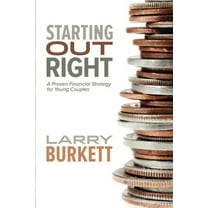 Pre-Owned Starting Out Right: A Proven Financial Strategy for Young Couples (Paperback) 0781412668 9780781412667