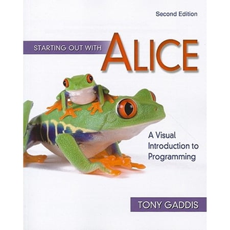 Pre-Owned Starting Out With Alice: A Visual Introduction to Programming (Gaddis Series) (Paperback) 0321545877 9780321545879