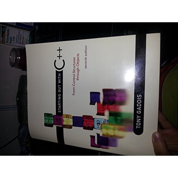 Pre-Owned Starting Out With C++: From Control Structures Through Objects (Paperback) 0132576252 9780132576253
