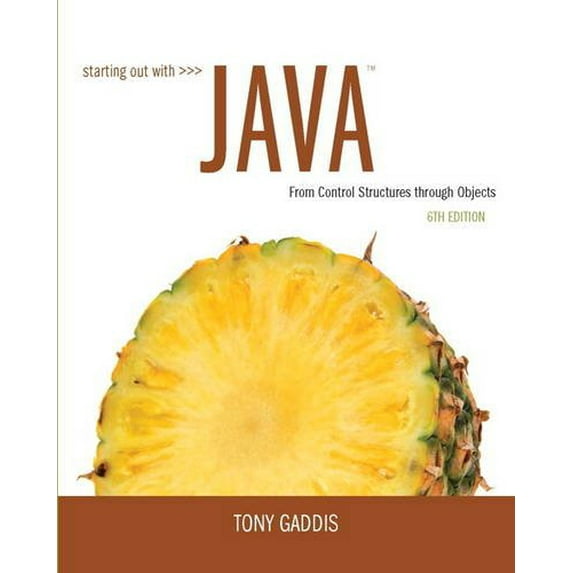 Pre-Owned Starting Out with Java: From Control Structures through Objects (6th Edition) (Paperback) 0133957055 9780133957051