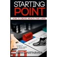 thumbnail image 1 of Pre-Owned Starting Point: How To Create Wealth That Lasts (Paperback) 0692236104 9780692236109, 1 of 1