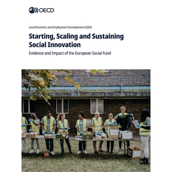 Starting, Scaling and Sustaining Social Innovation, (Paperback)