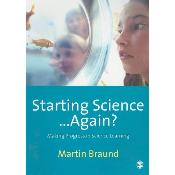 Starting Science...Again?: Making Progress in Science Learning, (Paperback)