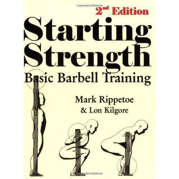 Pre-Owned Starting Strength: Basic Barbell Training (Paperback) by Mark Rippetoe