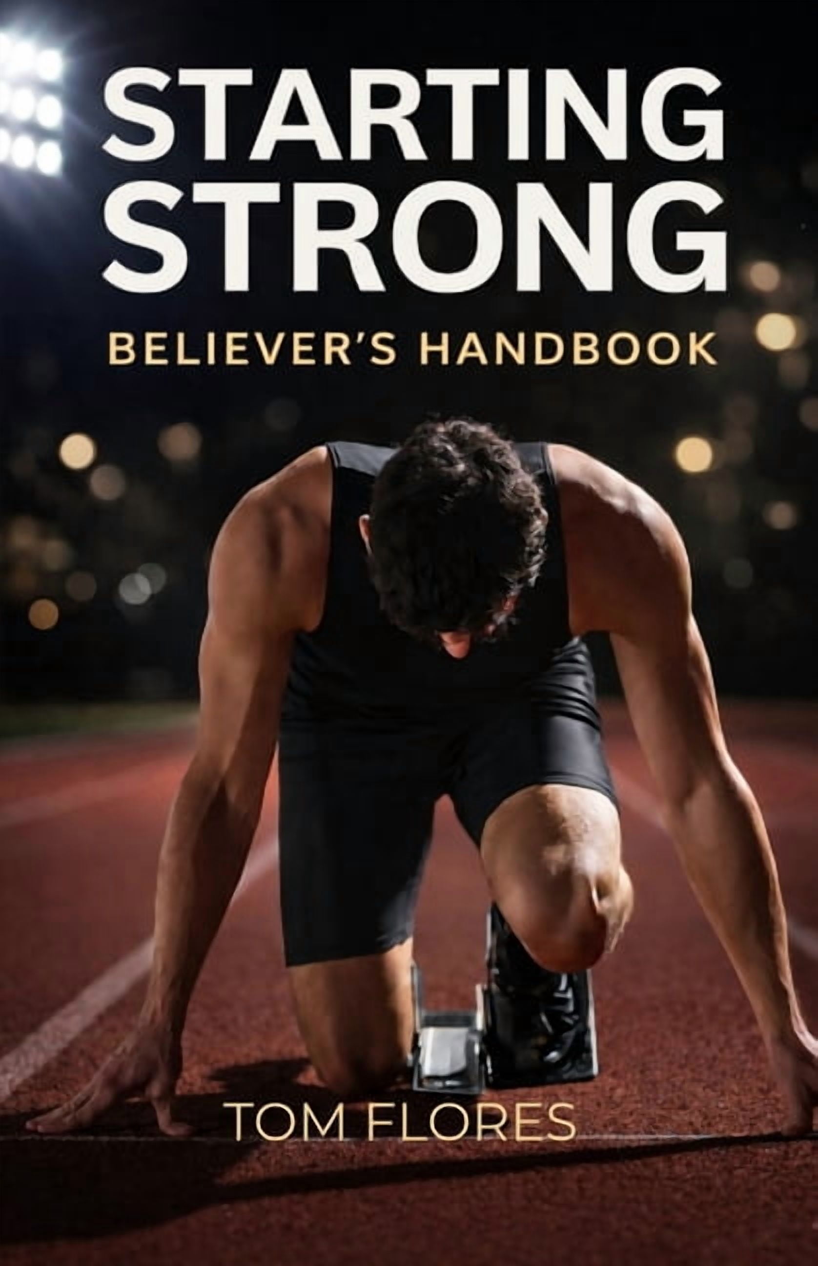 Starting Strong: Believers Handbook, (Paperback)