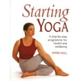 thumbnail image 1 of Starting Yoga: A Step-By-Step Program for Health and Well-Being (Paperback) by Doriel Hall, 1 of 1