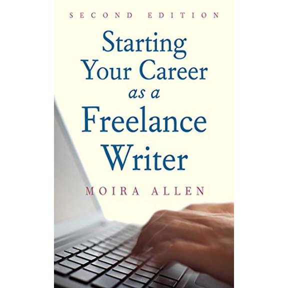 Pre-Owned Starting Your Career as a Freelance Writer (Paperback) 1581157606 9781581157604