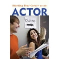thumbnail image 1 of Pre-Owned Starting Your Career as an Actor (Paperback) 1581159110 9781581159110, 1 of 1
