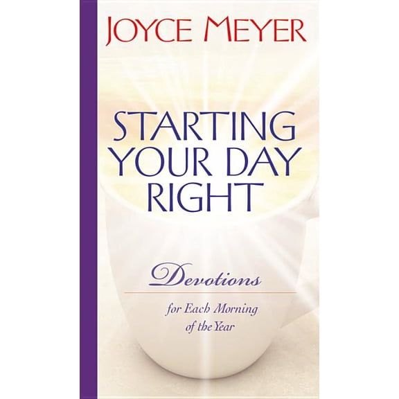 Starting Your Day Right: Devotions for Each Morning of the Year, (Hardcover)