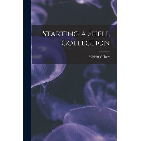Starting a Shell Collection, (Paperback)