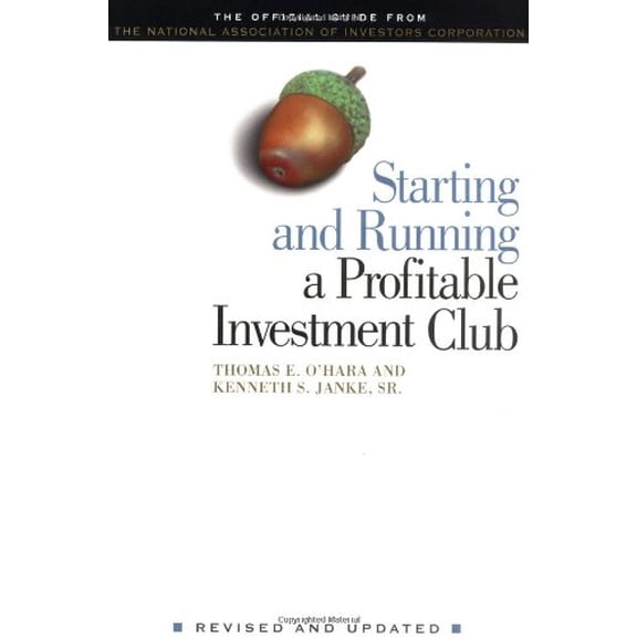 Pre-Owned Starting and Running a Profitable Investment Club: The Official Guide from The National Association of Investors Corporation Revised and Updated (Paperback) 0812930088 9780812930085