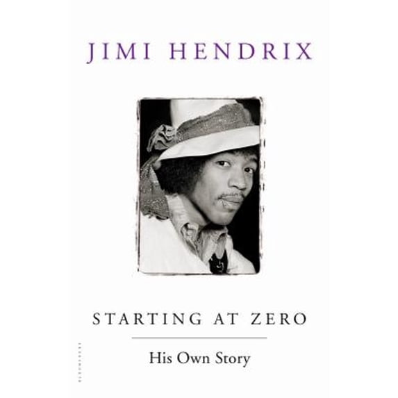 Pre-Owned Starting at Zero: His Own Story (Hardcover) 1620403315 9781620403310