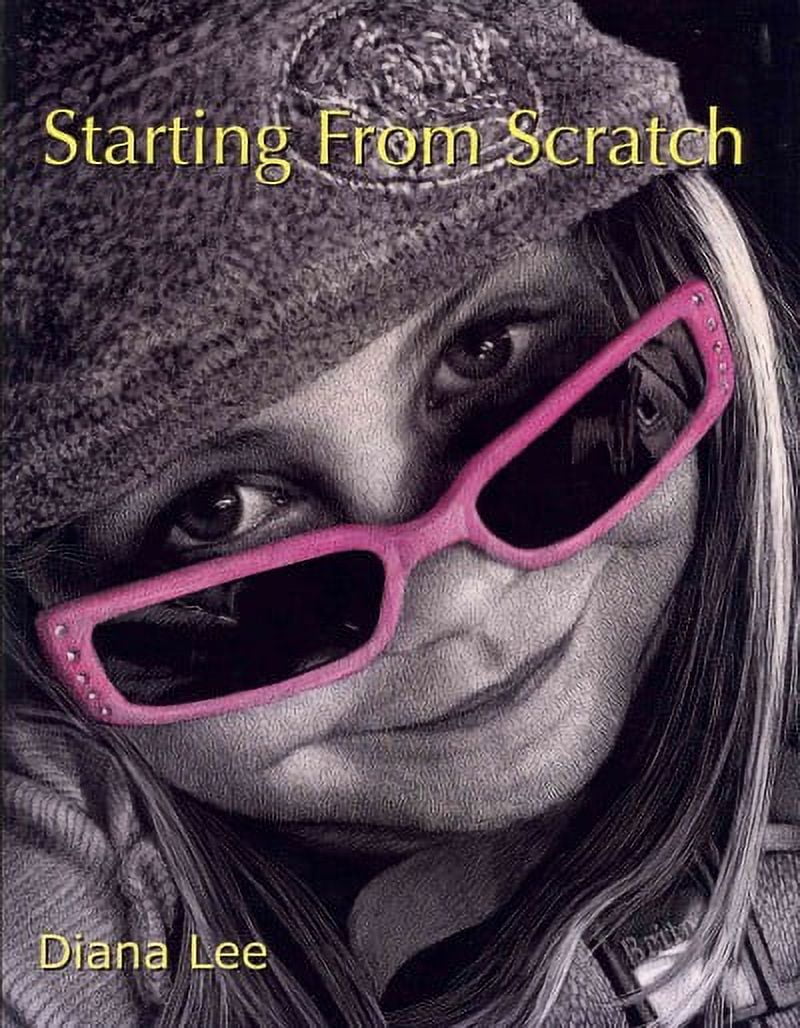 Starting From Scratch: A plethora of information for creating scratchboard art in black & white and color (Paperback)