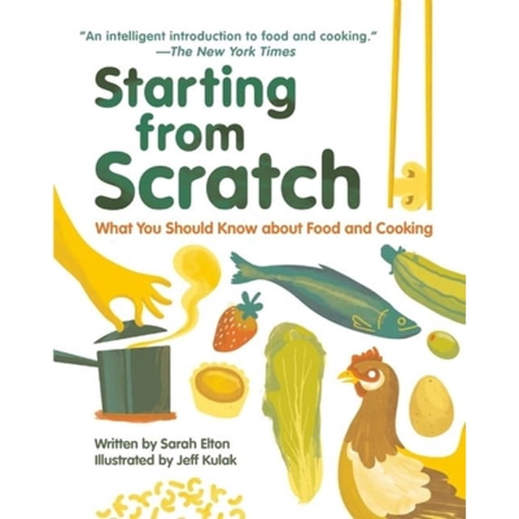 Pre-Owned Starting from Scratch: What You Should Know about Food and Cooking (Hardcover) 1926973968 9781926973968