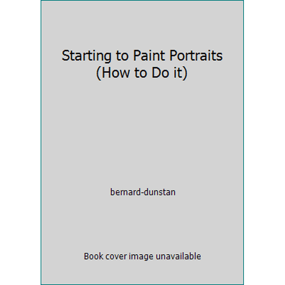 Pre-Owned Starting to Paint Portraits (How to Do it) (Paperback) 0289279984 9780289279984