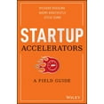 thumbnail image 1 of Startup Accelerators: A Field Guide (Hardcover), 1 of 1