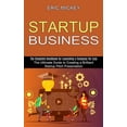 thumbnail image 1 of Startup Business: The Ultimate Guide to Creating a Brilliant Lean Startup Pitch Presentation (The Complete Handbook for , (Paperback), 1 of 1