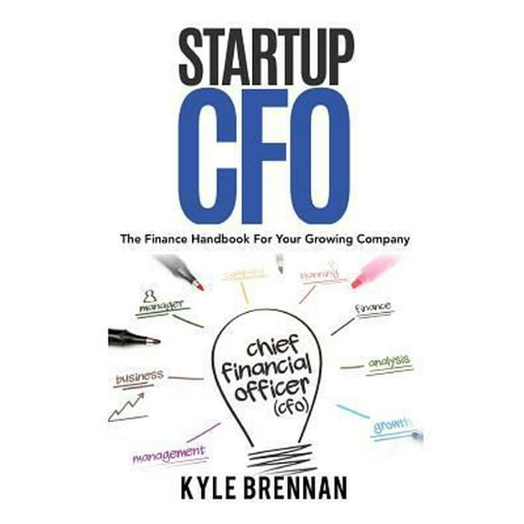 Pre-Owned Startup CFO: The Finance Handbook for Your Growing Business (Paperback) 1790959403 9781790959402