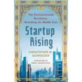 thumbnail image 1 of Pre-Owned Startup Rising: The Entrepreneurial Revolution Remaking the Middle East (Paperback) 0230342221 9780230342224, 1 of 1