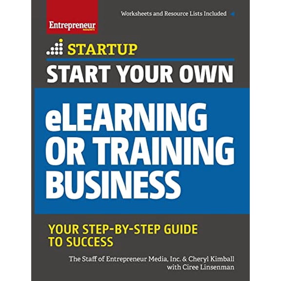 Pre-Owned Start Your Own Elearning or Training Business: Your Step-By-Step Guide to Success (Paperback) 1599185733 9781599185736