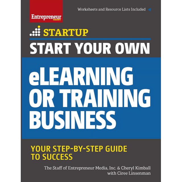 Startup: Start Your Own Elearning or Training Business: Your Step-By ...