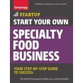 thumbnail image 1 of Pre-Owned Start Your Own Specialty Food Business: Your Step-By-Step Startup Guide to Success (Paperback) 1599185830 9781599185835, 1 of 1