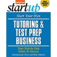 thumbnail image 1 of Pre-Owned Start Your Own Tutoring & Test Prep Business: Your Step-By-Step Guide to Success (Paperback) 1599183471 9781599183473, 1 of 1