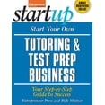 thumbnail image 1 of Startup Start Your Own Tutoring &amp; Test Prep Business: Your Step-By-Step Guide to Success, (Paperback), 1 of 1
