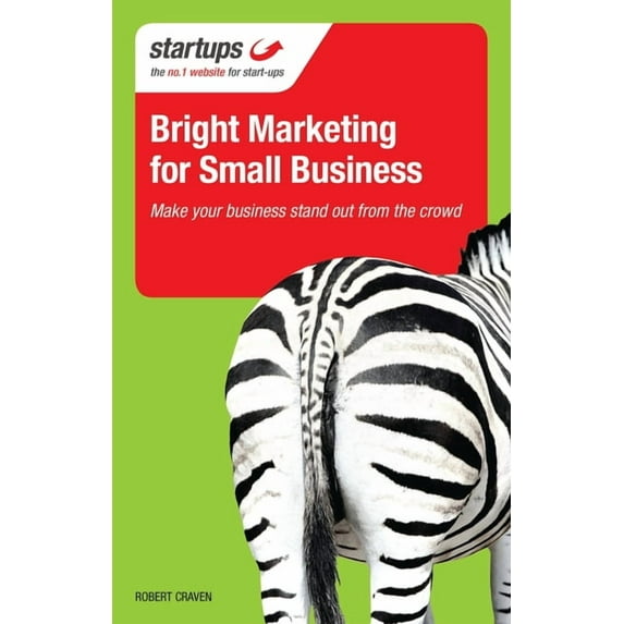 Startups: Bright Marketing for Small Business (Paperback)