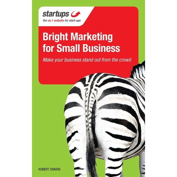 Startups: Bright Marketing for Small Business (Paperback)