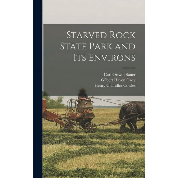 Starved Rock State Park and Its Environs (Hardcover)