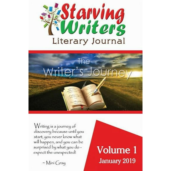 Starving Writers Journal Starving Writers Literary Journal - January 2019: Volume 1, Book 1, (Paperback)