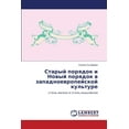 thumbnail image 1 of Staryy Poryadok I Novyy Poryadok V Zapadnoevropeyskoy Kul'ture (Paperback), 1 of 1