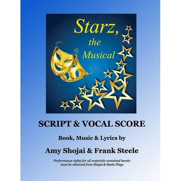 Starz, the Musical: Script & Vocal Score, (Paperback)
