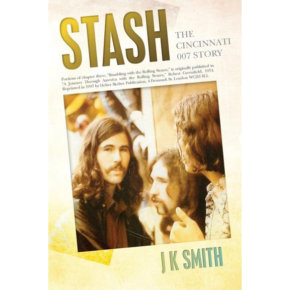 Stash: The Cincinnati 007 Story (Paperback) by J K Smith