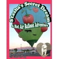thumbnail image 1 of Stasha's Secret Dream, a Hot Air Balloon Adventure, 1 of 1