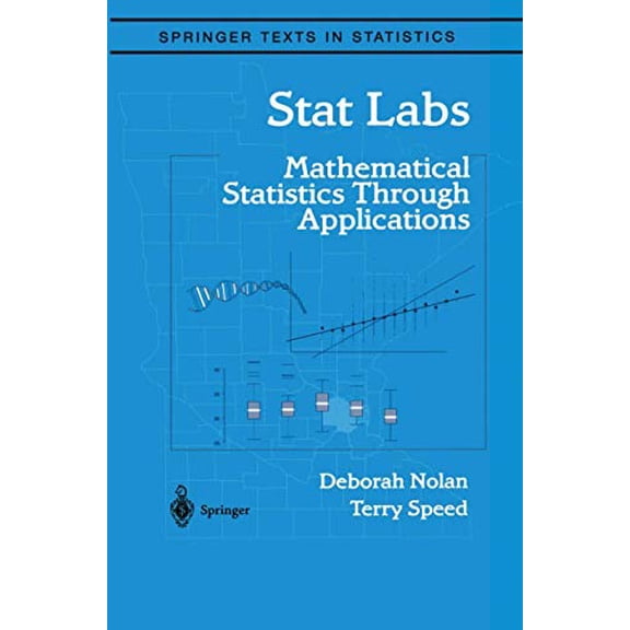 Pre-Owned Stat Labs: Mathematical Statistics Through Applications (Springer Texts in Statistics), 9780387989747, 0387989749, Paperback, 2000. Corr. 2nd edition