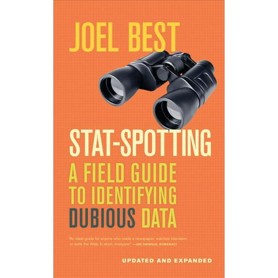 Stat-Spotting : A Field Guide to Identifying Dubious Data (Edition 1) (Paperback)