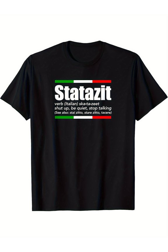 Statazit Italian Slang English Meaning Shut Up Be Quiet TBirthday HimShirt Tees