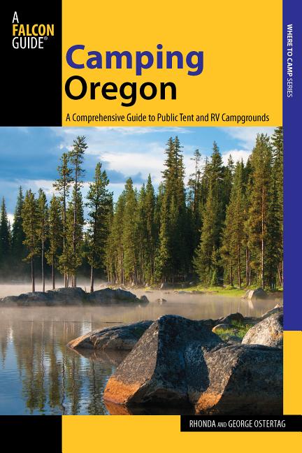 Best Tent Camping: Best Tent Camping: Oregon: Your Car-Camping Guide to 