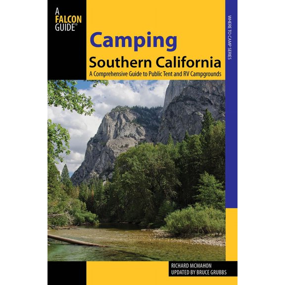 State Camping Series: Camping Southern California : A Comprehensive Guide To Public Tent And Rv Campgrounds (Edition 2) (Paperback)