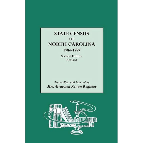 State Census of North Carolina, 1784-1787 (Rev), (Paperback)