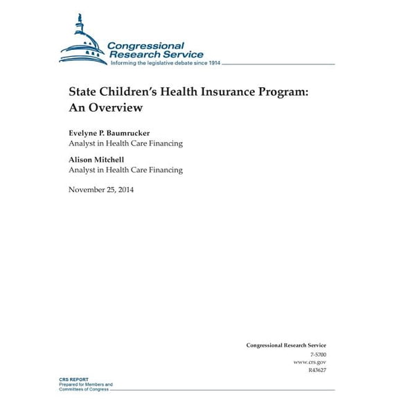 Crs Reports State Children's Health Insurance Program: An Overview, (Paperback)