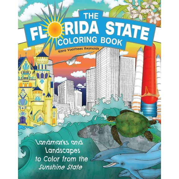 State Coloring Books The Florida State Coloring Book: Landmarks and Landscapes to Color from the Sunshine State, Book 3, (Paperback)